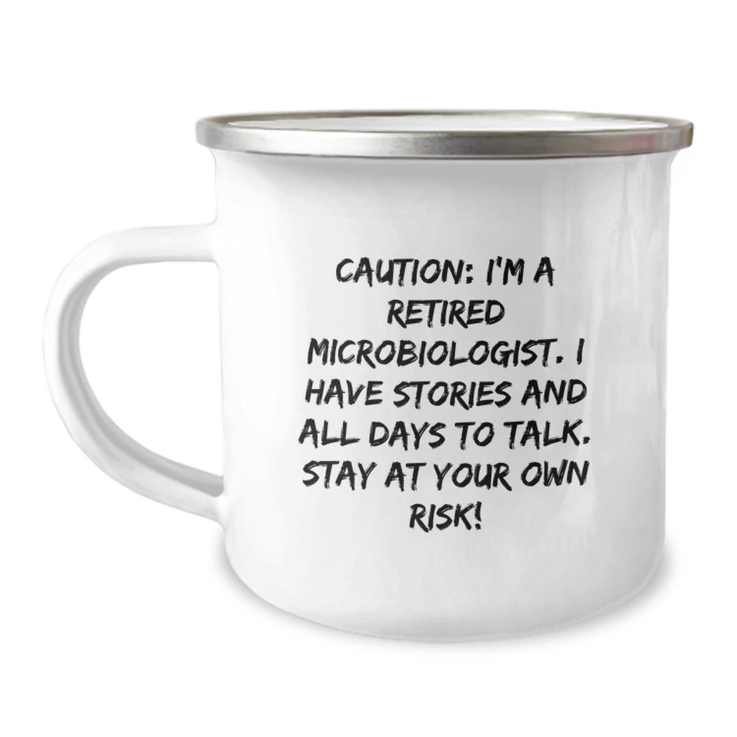 Funny Microbiologist Gifts from Friends - Christmas Unique Camp Mug for Men - 'I'm A Retired Microbiologist, Stay At Your Own Risk!' - Image 1