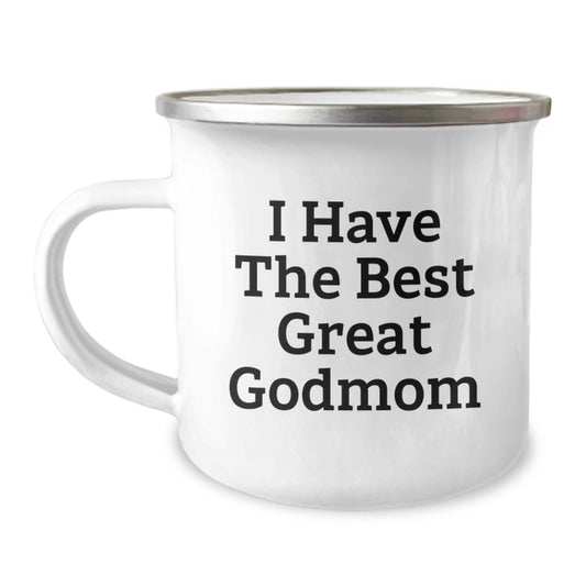 Funny Godmom Camping Mug, I Have The Best Great Godmom, Ideal Gift for Dad on Father's Day from Family - Image 1