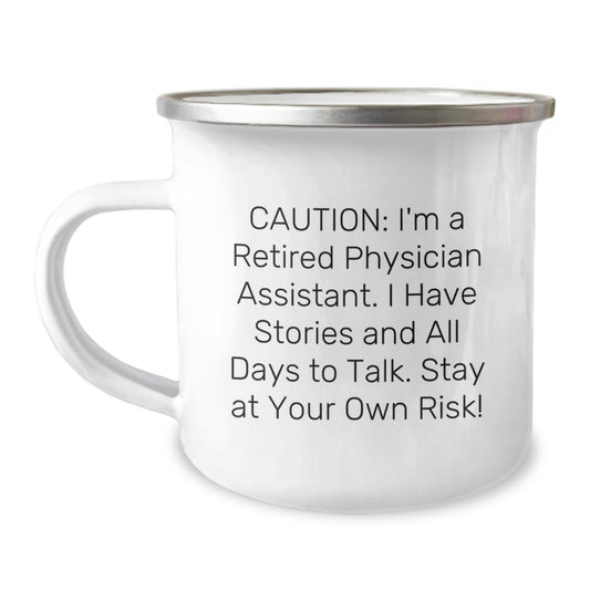 Physician Assistant Camping Mug, Funny Gifts from Men to PA Students or Friends, Stay At Your Own Risk! - Image 1