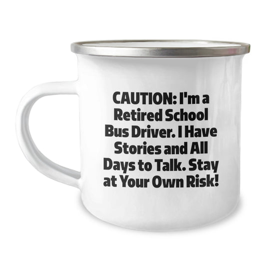 Funny School Bus Driver Gifts from Friends, Unique Christmas Unique Gifts for Men, School Bus Driver Camping Mug with Caution Quote - Image 1