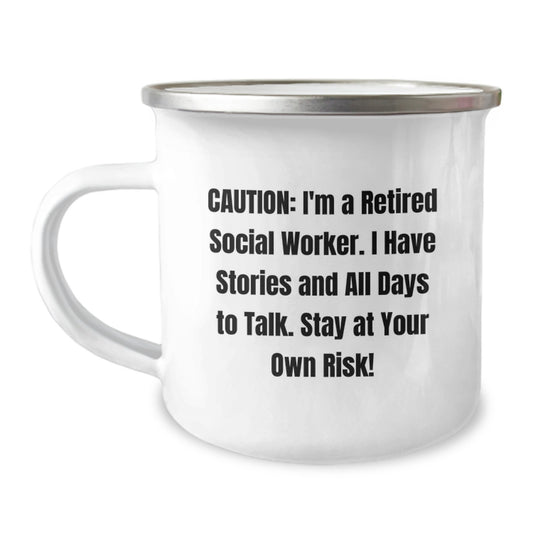 Funny Social Worker Birthday Unique Gift from Friends for Social Worker - Camping Mug - 'Caution: I'm A Retired Social Worker...' - Image 1
