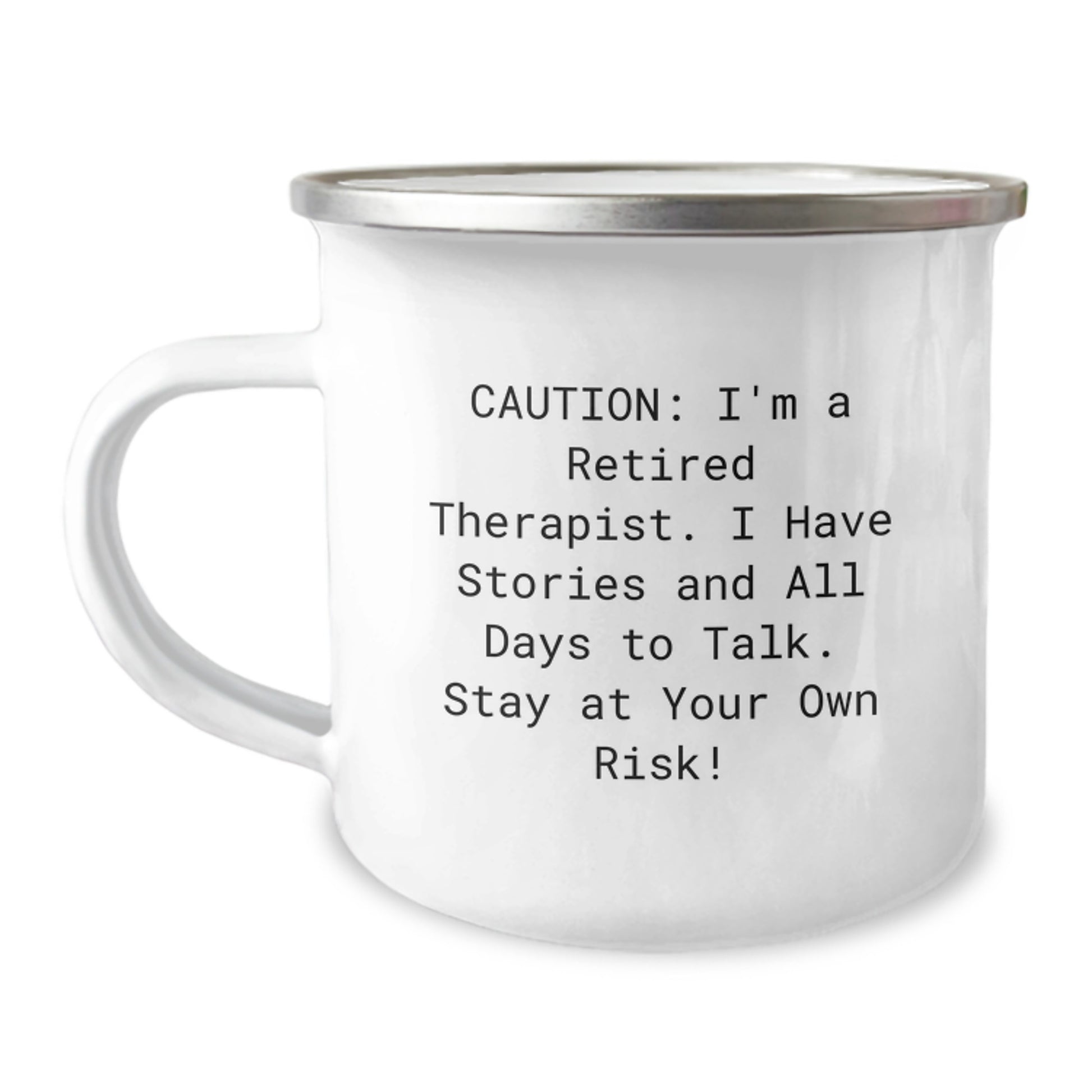 Therapist Gifts from Friends for Graduation - Funny Camping Mug - 'Caution: I'm A Retired Therapist... Stay At Your Own Risk!' - Image 1