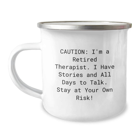 Therapist Gifts from Friends for Graduation - Funny Camping Mug - 'Caution: I'm A Retired Therapist... Stay At Your Own Risk!' - Image 1