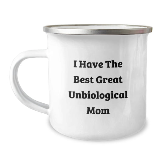 Funny Gifts from Unbiological Mom to Unbiological Mom, Great Camping Mug for Great Unbiological Mom, Perfect for Father's Day Unique Gifts - Image 1