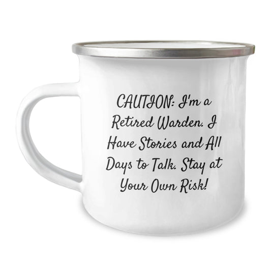 Warden Gifts, Funny Quote Camping Mug, Gifts from Men to Warden, Inspirational for Graduation, Caution: I'm A Retired Warden, Stay At Your Own Risk! - Image 1
