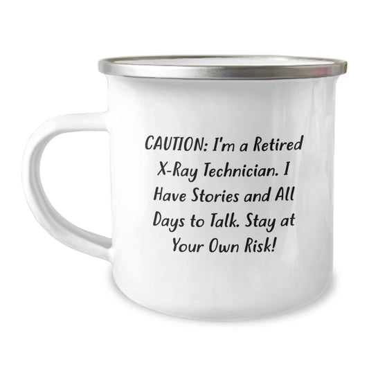 Funny X-Ray Technician Gifts for Him, Unique Camping Mug for Christmas, Caution: I'm A Retired X-ray Tech - Image 1