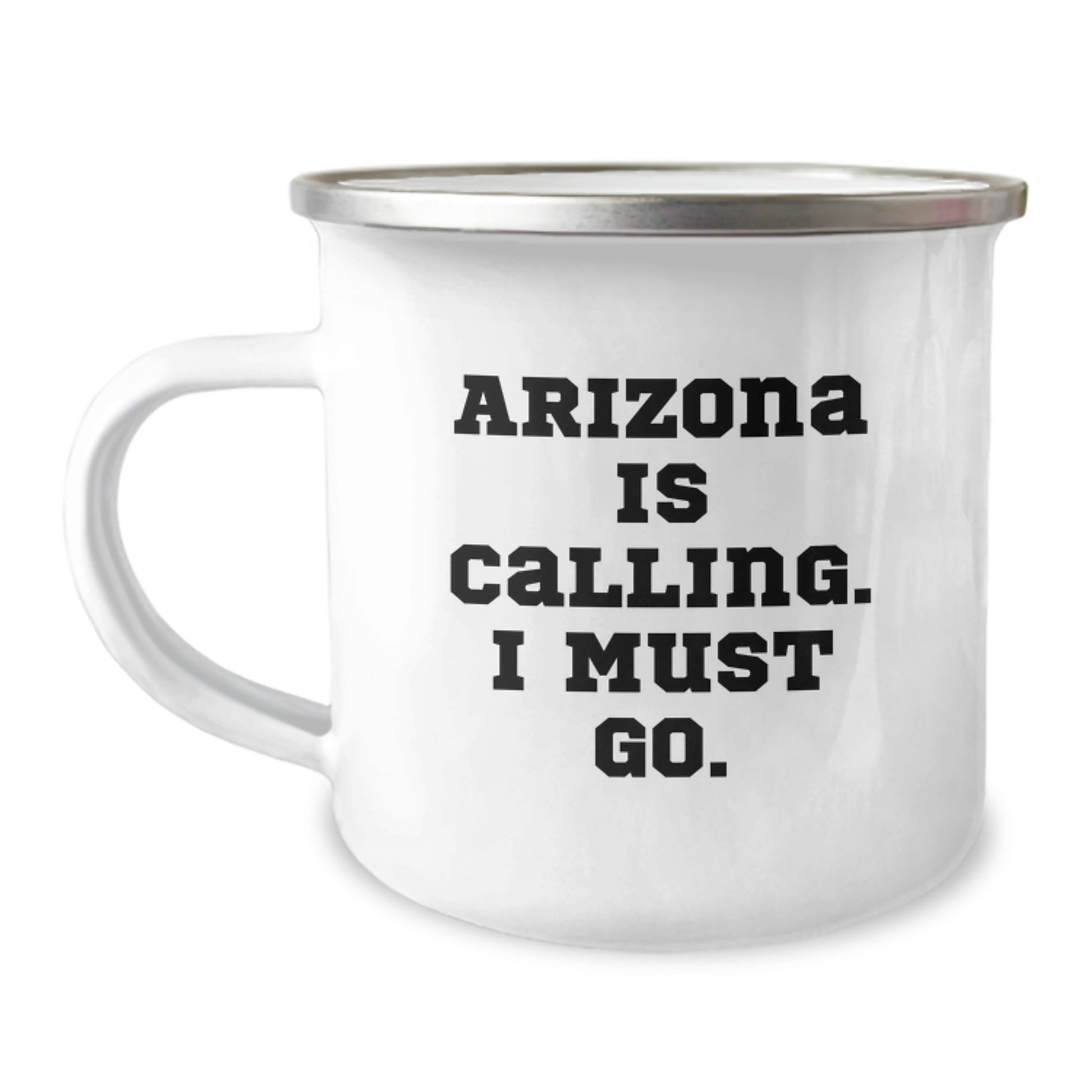 Arizona Camping Adventure Gifts from Friends for Men and Women - 'Arizona Is Calling. I Must Go.' - Image 1