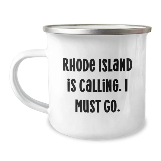 Rhode Island Calling Gifts from Friends for Men Unique Graduation Camping Mug - 'Rhode Island Is Calling. I Must Go.' - Image 1