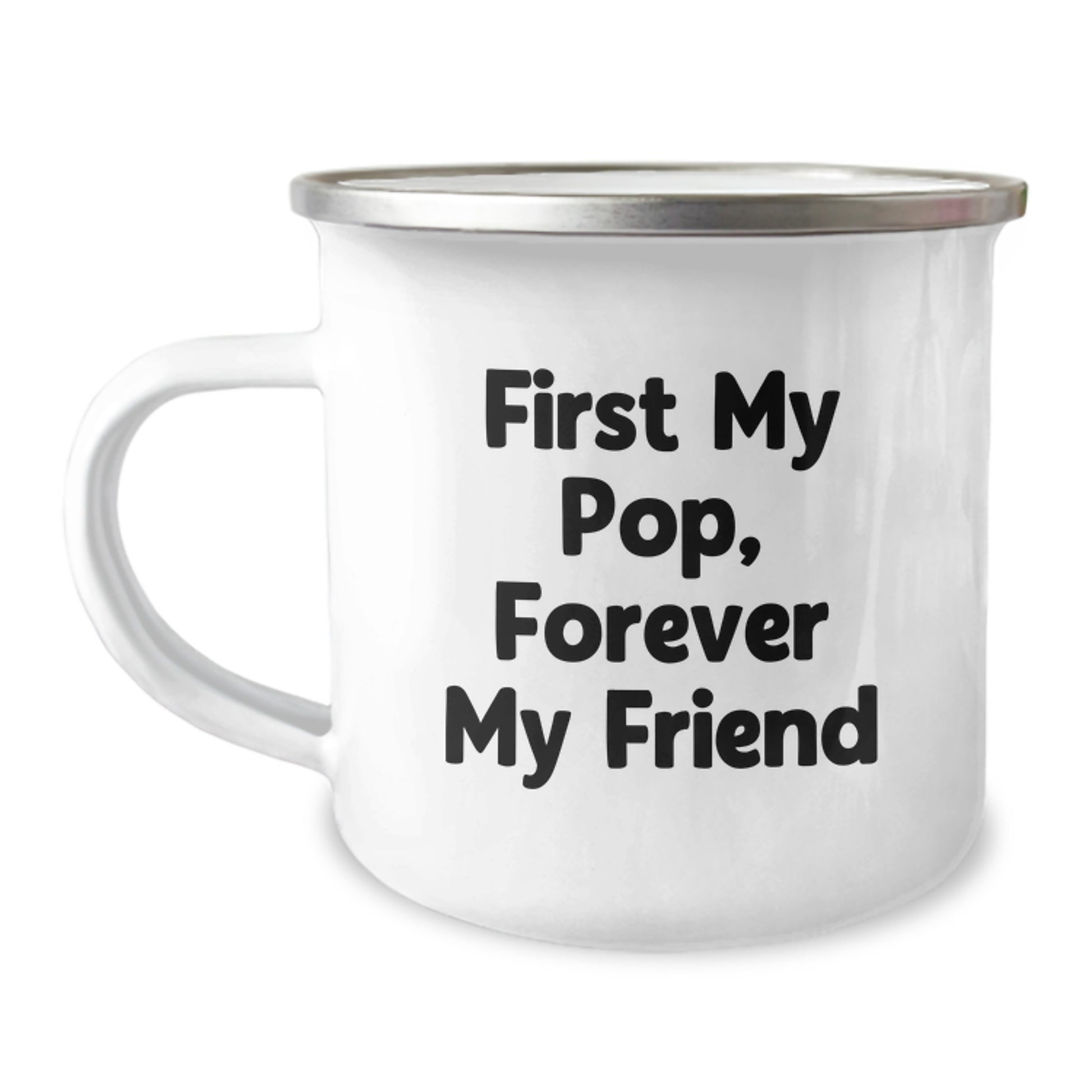 Funny Pop Camping Mug, Gifts from Friends, Graduation Unique Gifts, 'First My Pop, Forever My Friend', 12 oz Stainless Steel - Image 1