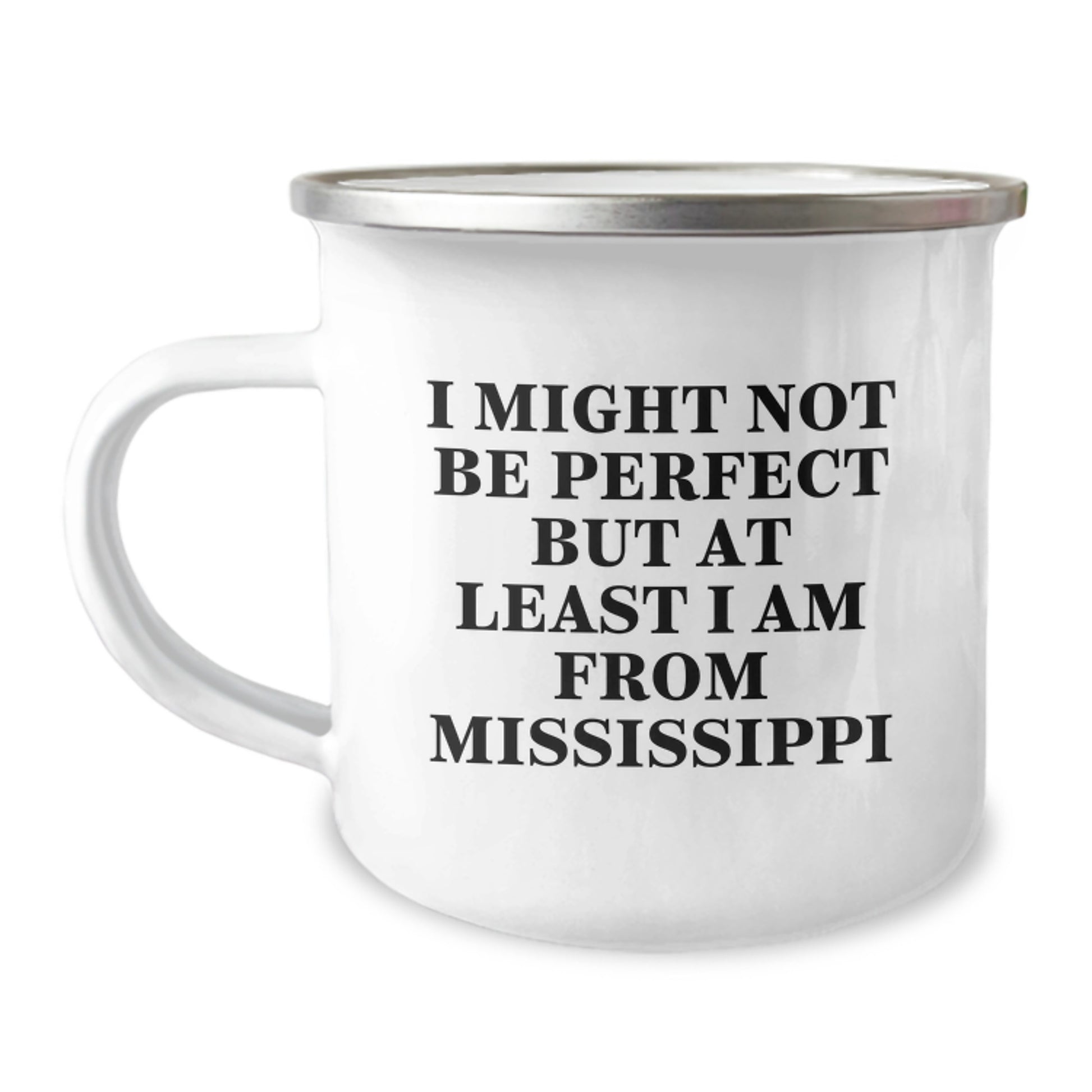 Funny Mississippi Gifts from Friends and Family - Christmas Unique Mugs for Mississippi Lovers - 'I Might Not Be Perfect' - Image 1