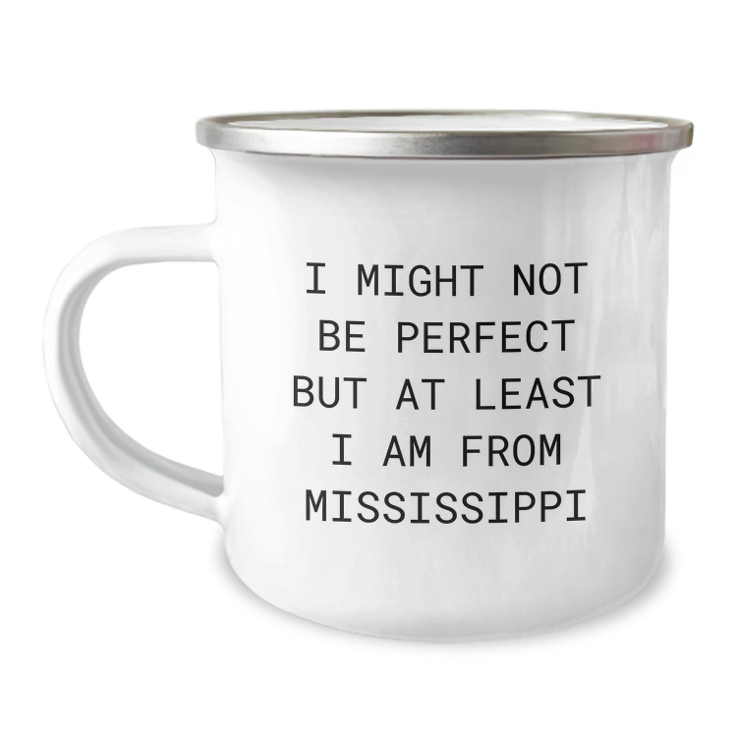 Funny Mississippi Gifts for Men from Mississippi - Perfectly Imperfect Camping Mug, 12 oz Stainless Steel Christmas Unique Gifts - Image 1
