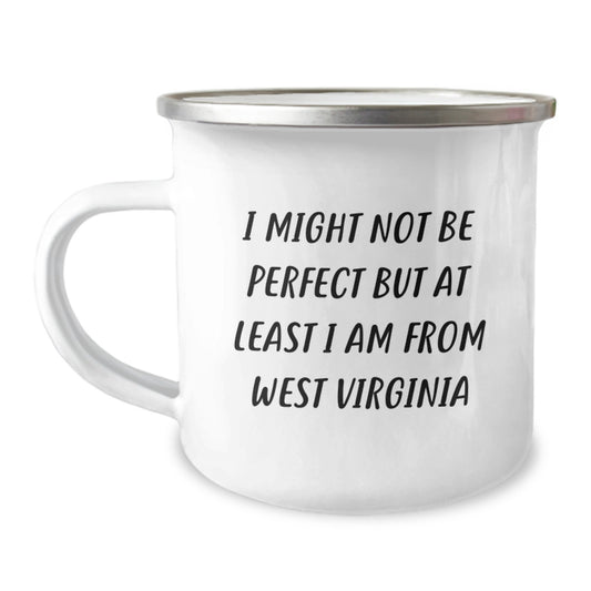 West Virginia Gifts: Funny Quote Camping Mug, Gifts from West Virginia for Graduates, Unique West Virginia Mugs, West Virginia Proud Gifts - Image 1