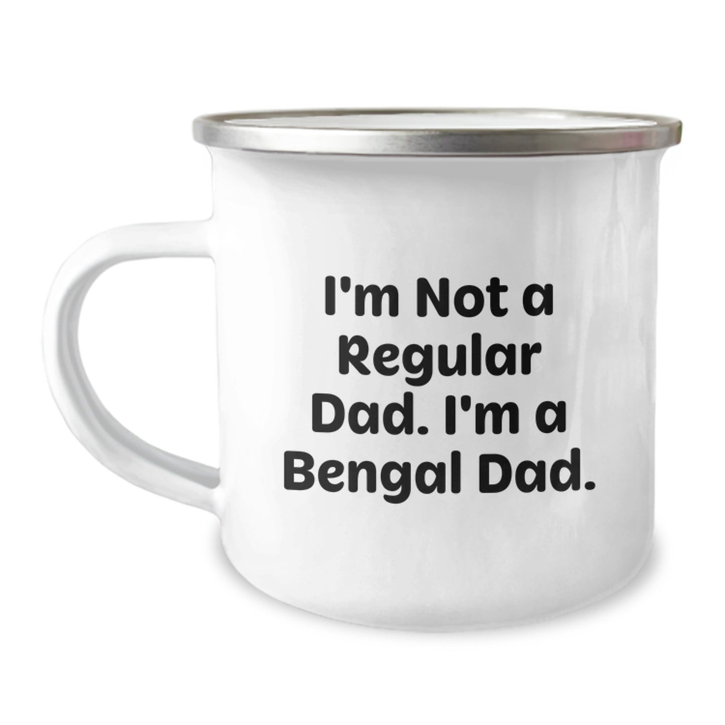 Bengal Cat Lover's Funny Quote Camping Mug Gifts for Men Dad from Family - I'm Not A Regular Dad. I'm A Bengal Dad. - Unique Christmas Unique Gifts - Image 1