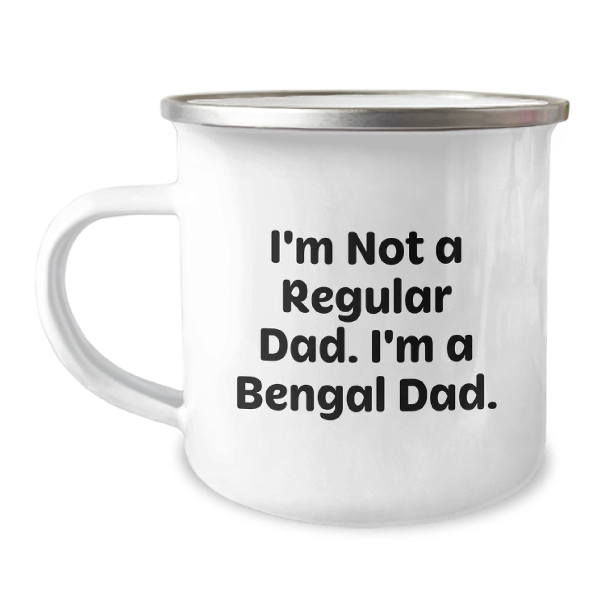 Bengal Cat Lover's Funny Quote Camping Mug Gifts for Men Dad from Family - I'm Not A Regular Dad. I'm A Bengal Dad. - Unique Christmas Unique Gifts - Image 1