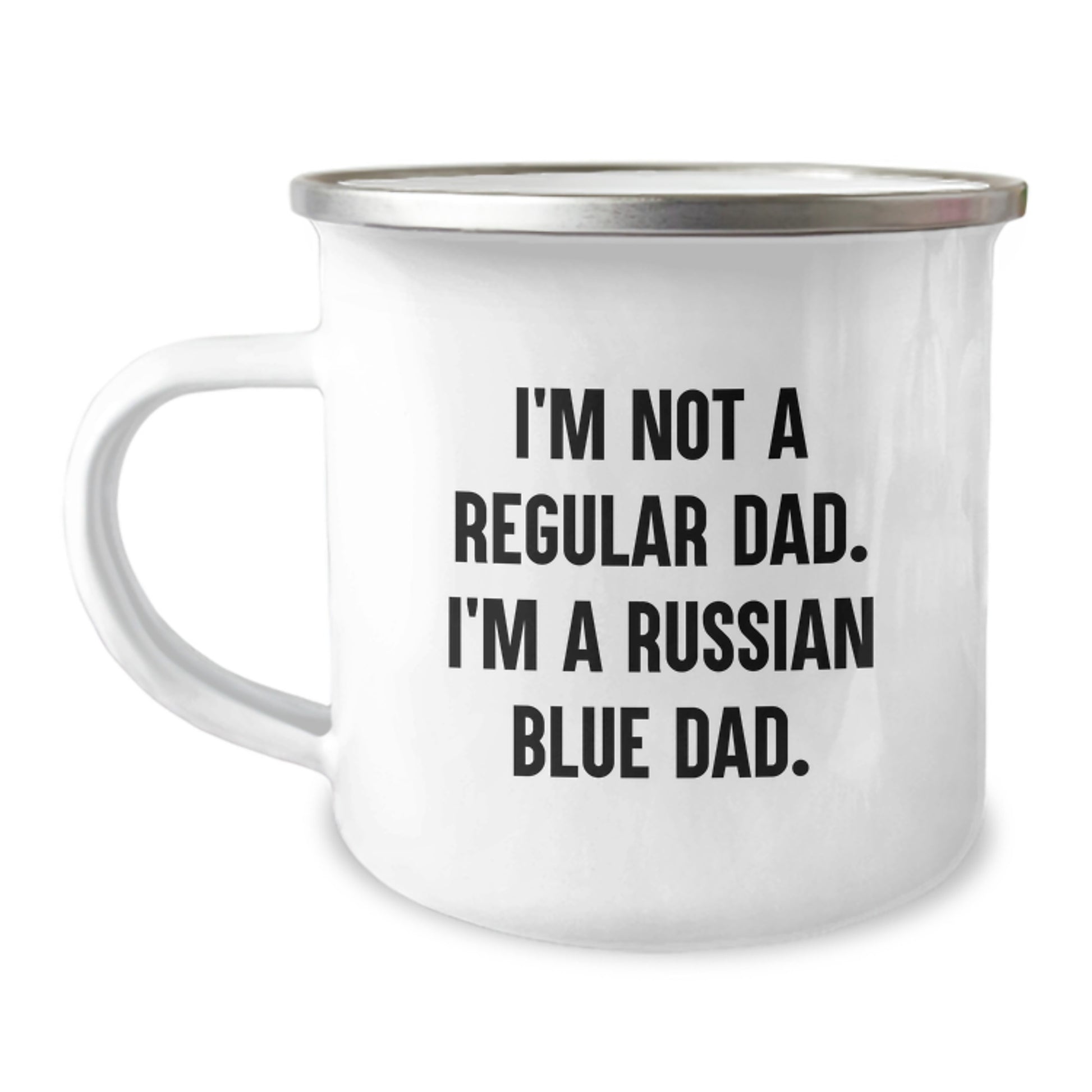 Funny Russian Blue Cat Gifts from Dad - 'I'm Not A Regular Dad. I'm A Russian Blue Dad.' Enamel Camping Mug for Men, Graduation Unique Gifts for Russian Blue Cat Lovers - Image 1