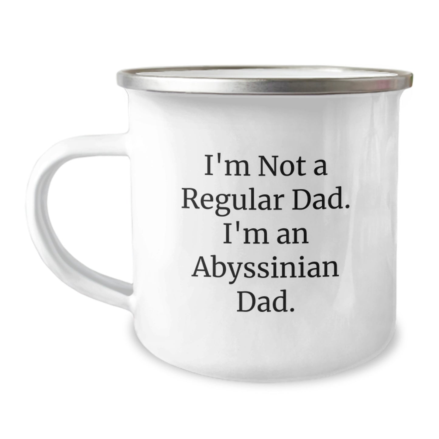 Abyssinian Cat Dad Gifts from Family - I'm Not A Regular Dad. I'm An Abyssinian Dad., Unique Graduation Gifts for Abyssinian Cat Lovers, Camping Mug for Men - Image 1