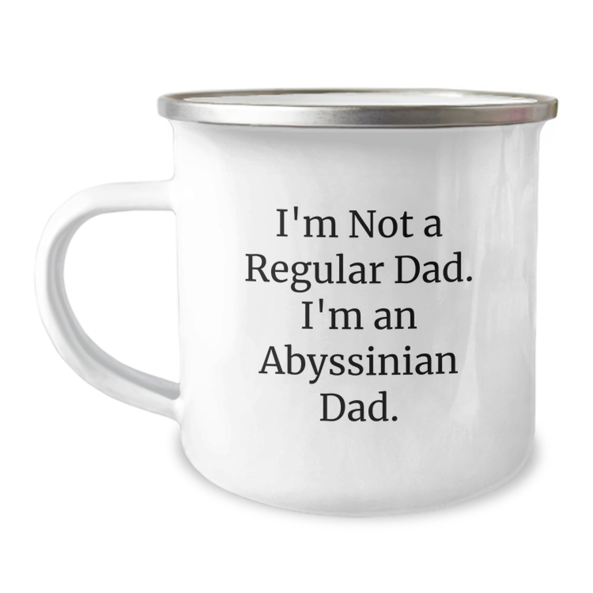Abyssinian Cat Dad Gifts from Family - I'm Not A Regular Dad. I'm An Abyssinian Dad., Unique Graduation Gifts for Abyssinian Cat Lovers, Camping Mug for Men - Image 1