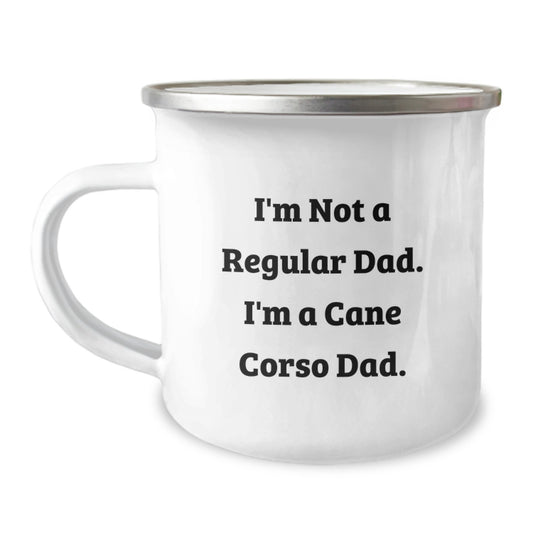 Funny Cane Corso Dad Gifts from Men to Cane Corso Dog Lovers on Graduation, 'I'm Not A Regular Dad. I'm A Cane Corso Dad.' Printed Camping Mug - Image 1
