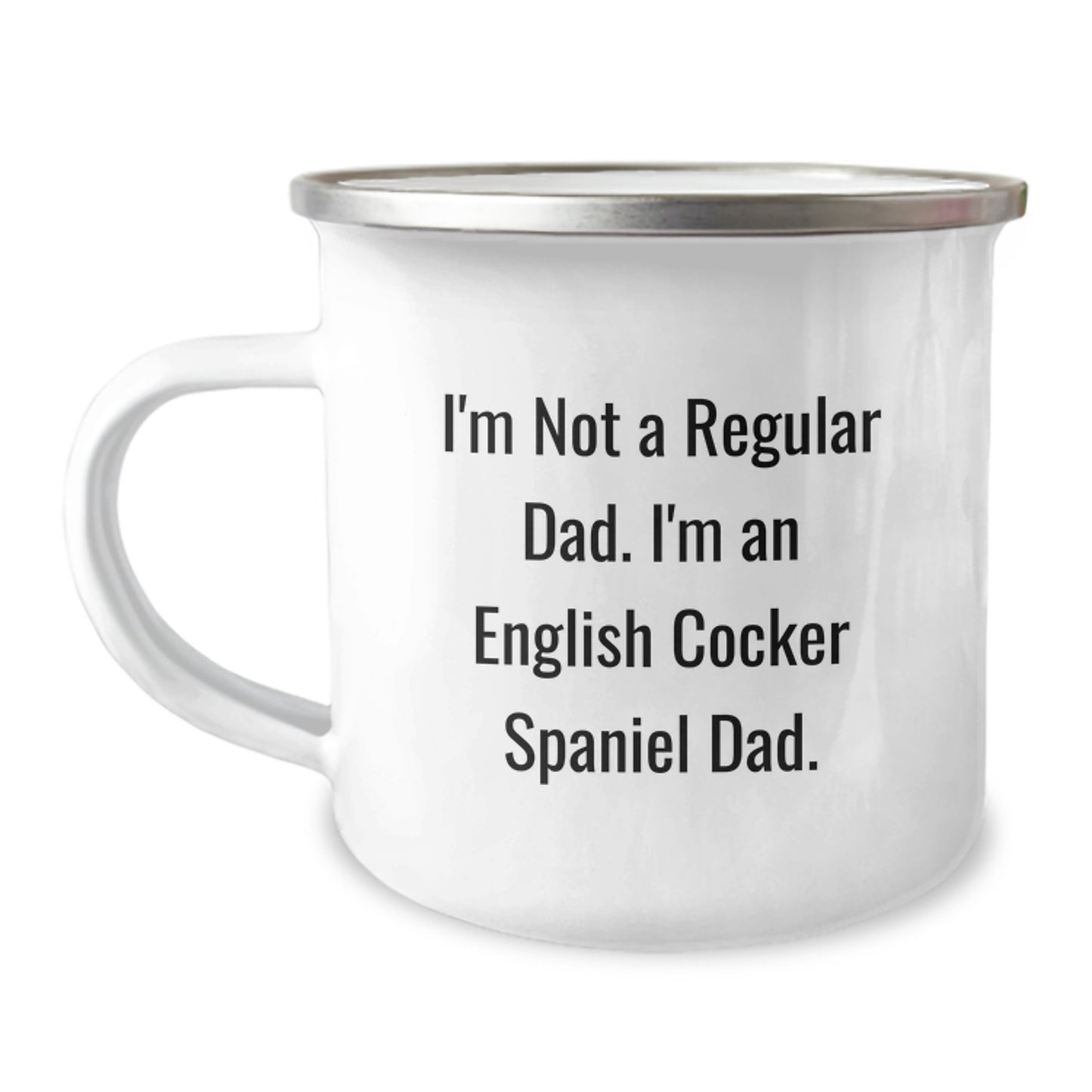 English Cocker Spaniel Dog Lover Gifts for Dad, Funny Camping Mug for Birthday, 'I'm Not A Regular Dad. I'm An English Cocker Spaniel Dad.' - Image 1