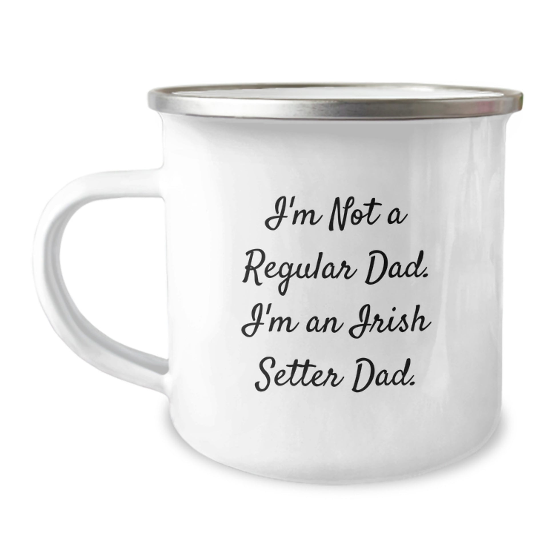 Funny Irish Setter Dog Dad Gifts from Family - I'm Not A Regular Dad. I'm An Irish Setter Dad. Birthday Unique Gifts for Men Camping Mug - Image 1