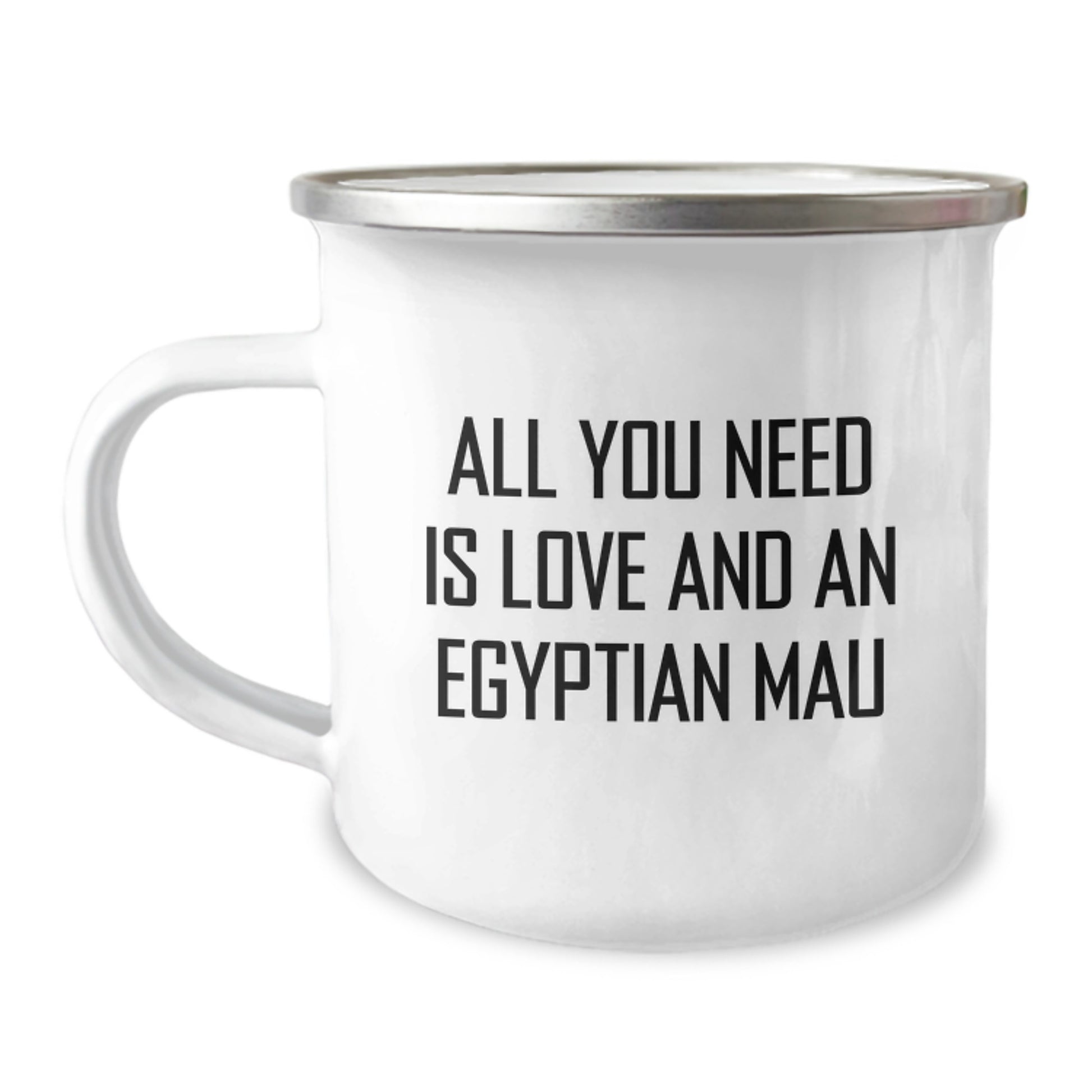 Egyptian Mau Cat Lovers' Camping Mug - Gifts from Friends for Egyptian Mau Cat, Graduation Unique Gifts, All You Need Is Love - Image 1