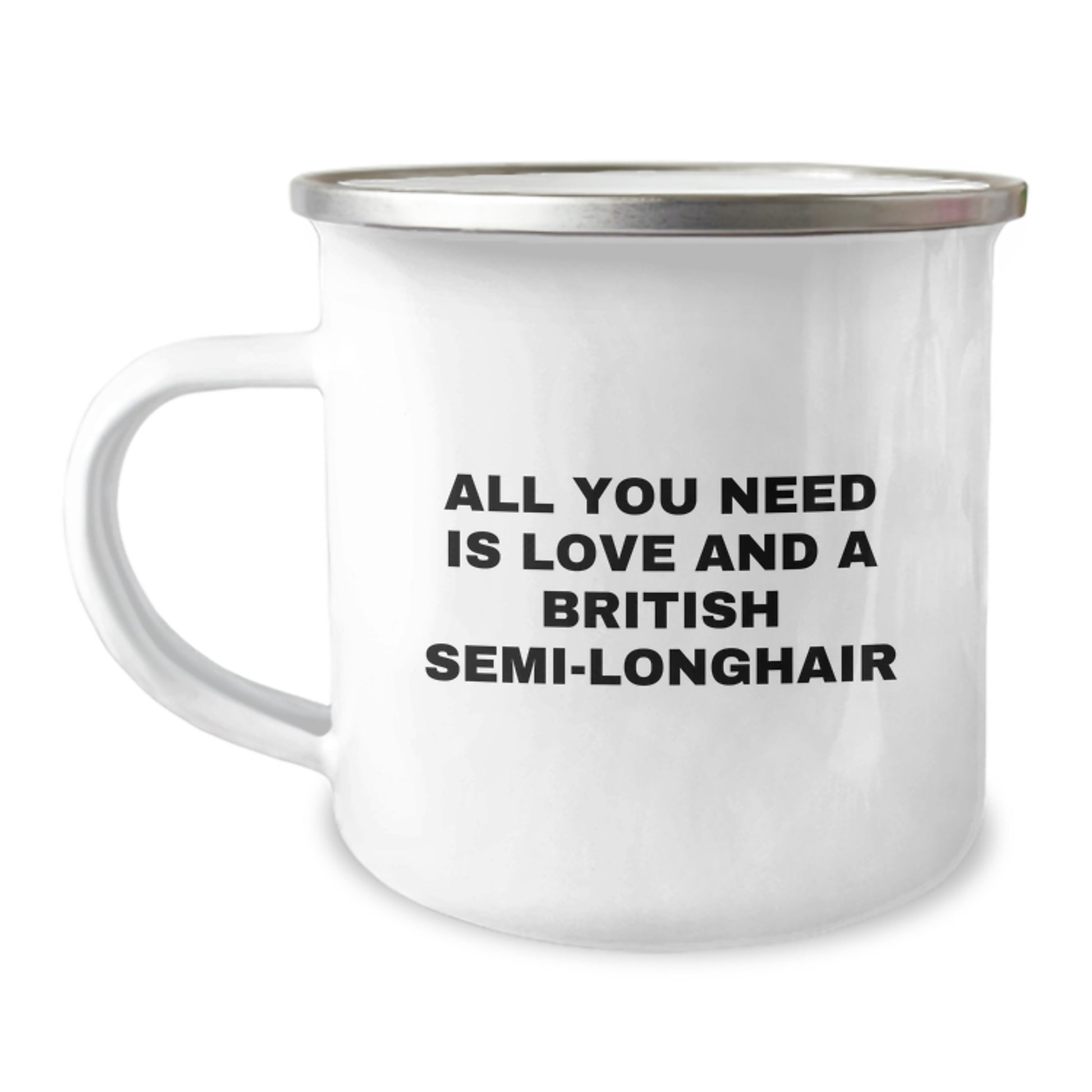 Funny British Semi-Longhair Cat Camping Mug Gifts from Family for British Semi-Longhair Cat Lovers on Christmas Morning - All You Need Is Love And A British Semi-longhair - Image 1