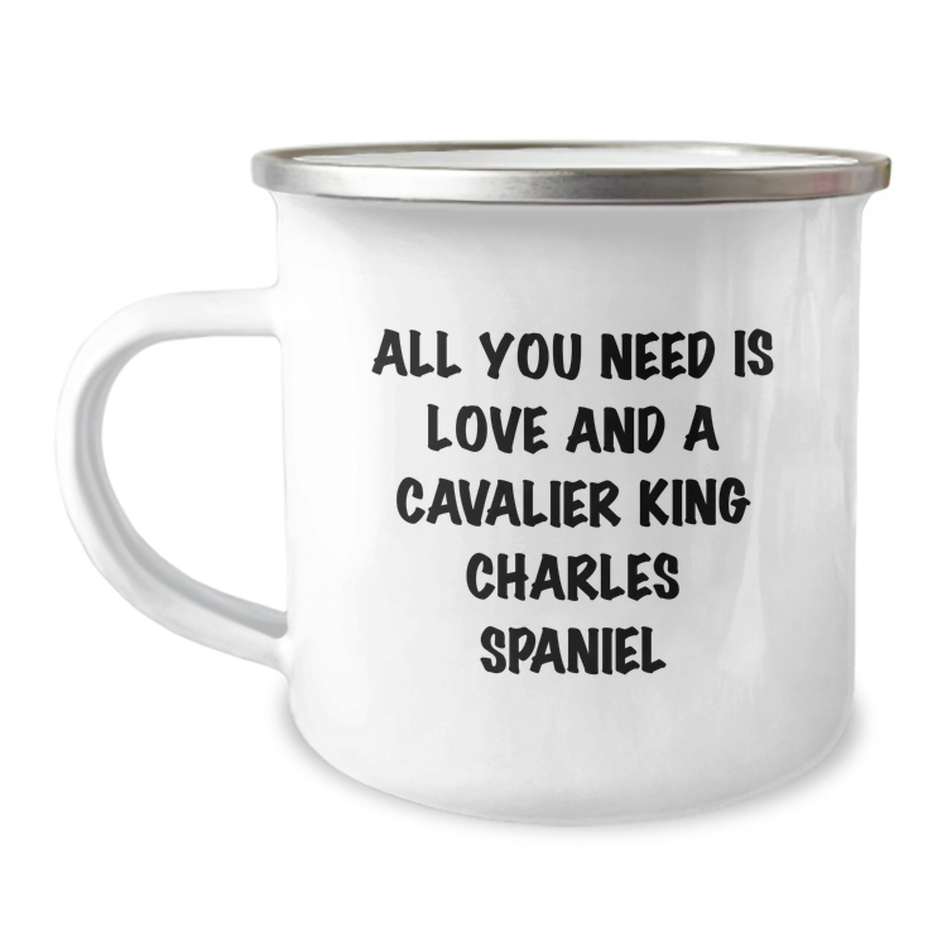 Funny Cavalier King Charles Spaniel Dog Gifts for Men Friends Family, Camping Mug with All You Need Is Love And A Cavalier King Charles Spaniel Quote, Christmas Unique Gifts from Men to Family - Image 1