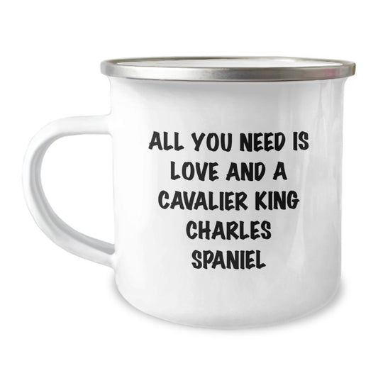 Funny Cavalier King Charles Spaniel Dog Gifts for Men Friends Family, Camping Mug with All You Need Is Love And A Cavalier King Charles Spaniel Quote, Christmas Unique Gifts from Men to Family - Image 1