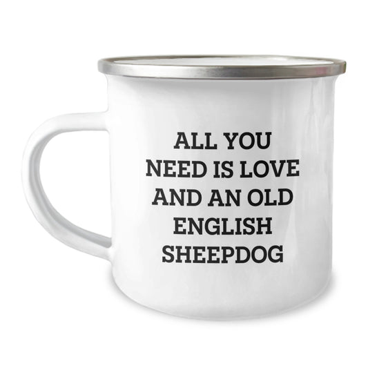Old English SheepDog Gifts, Funny Camping Mug with Quote, Gifts from Family for Old English SheepDog Lovers, Inspirational Graduation Unique Gifts - Image 1