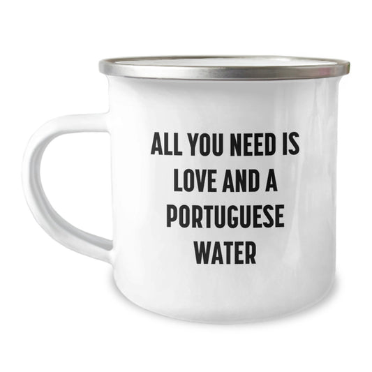 Funny Portuguese Water Dog Gifts from Men, Women, Friends to Family Members for Christmas Unique Mugs - All You Need Is Love And A Portuguese Water - Image 1