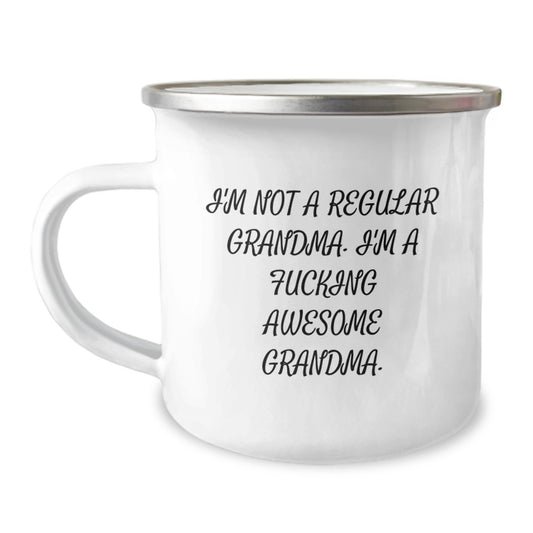 Funny Grandma Camping Mug, Gifts from Men to Awesome Grandma, 12 oz Stainless Steel with Enamel Finish, Perfect for Graduation, 'I'm Not A Regular Grandma, I'm A F--king Awesome Grandma.' - Image 1