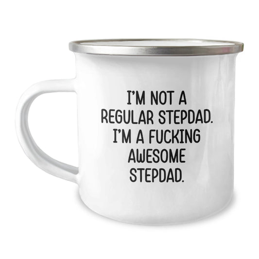 Funny Stepdad Gifts from Men to Stepdad, Perfect Camping Mug for Christmas Unique Gifts, I'm Not A Regular Stepdad. I'm A F--king Awesome Stepdad. - Image 1