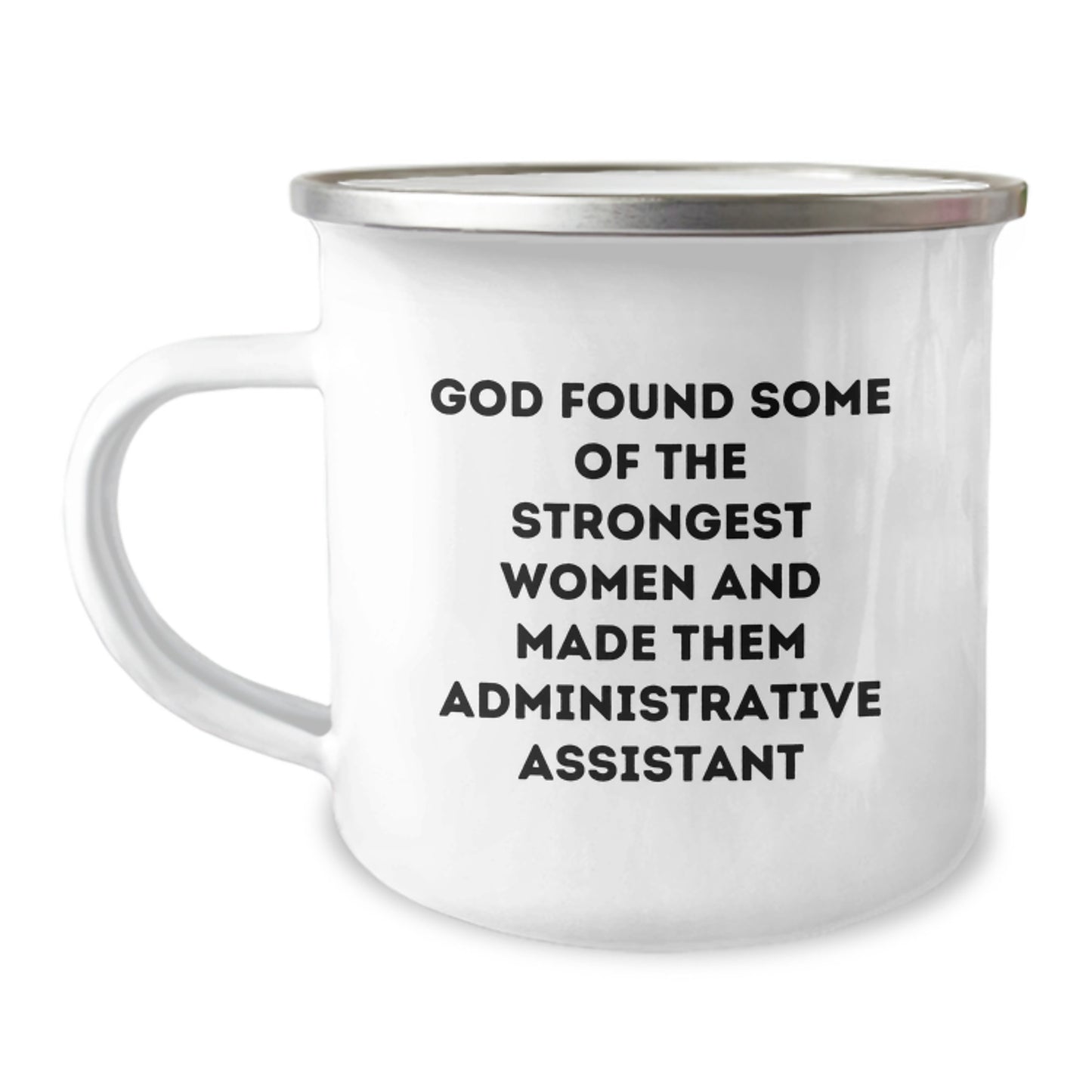 Funny Gifts from Friends for Administrative Assistant Christmas Unique Mugs - God Found Some Of The Strongest Women - Image 1