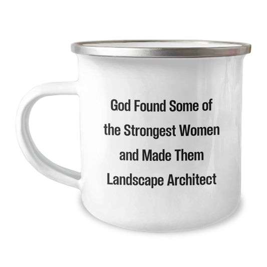 Funny Landscape Architect Gifts for Women from Family - God Said Strongest Women Made Them Landscape Architects Camping Mug, Christmas Unique Gifts - Image 1
