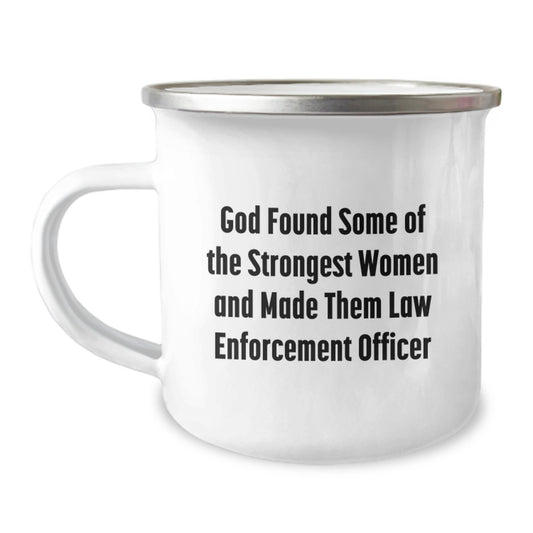 Funny Law Enforcement Officer Camping Mugs, Gifts from Family for Strong Women, Christmas Unique Gifts for Law Enforcement Officers, Law Enforcement Officer Coffee Mug - Image 1