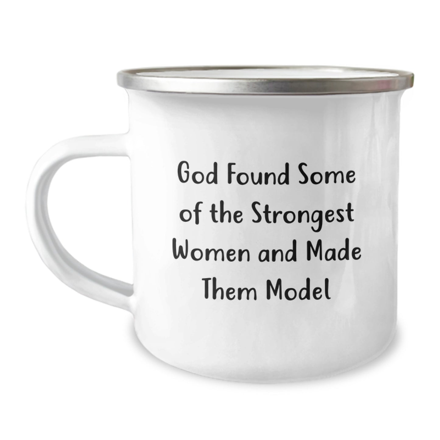 Funny Model Gifts for Model Lovers - 'God Found Some Of The Strongest Women And Made Them Model' Camping Mug for Christmas Unique Gifts from Friends to Family - Image 1