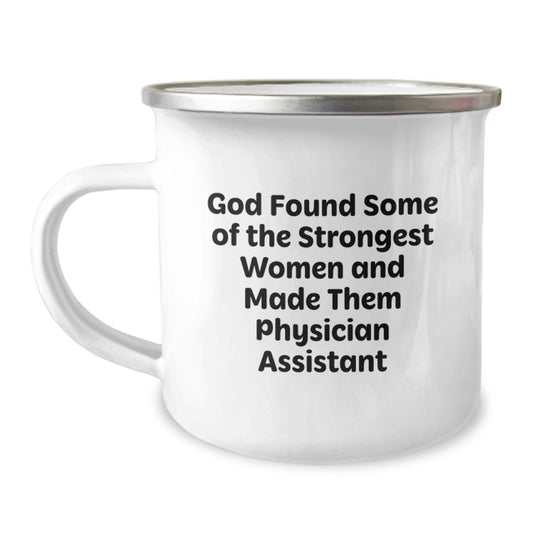 Funny Gifts from Women to Strong Physician Assistant Family and Friends, Camping Mug with Inspirational Quote for Christmas Unique Gifts - Image 1