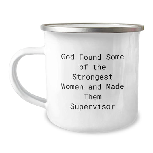 Funny Supervisor Gifts from Men, Christmas Unique Gifts for Supervisor Women, Camping Mug with Quote 'God Found Some Of The Strongest Women' - Image 1