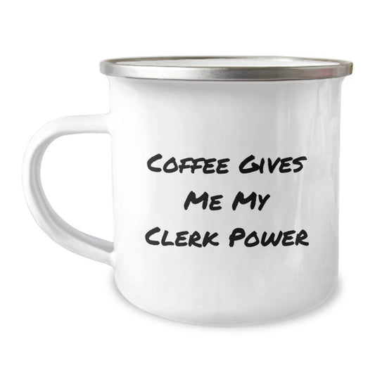 Clerk Power Coffee Mug for Graduation Gifts from Friends, Family, or Coworkers, Funny Quote: 'Coffee Gives Me My Clerk Power' - Image 1