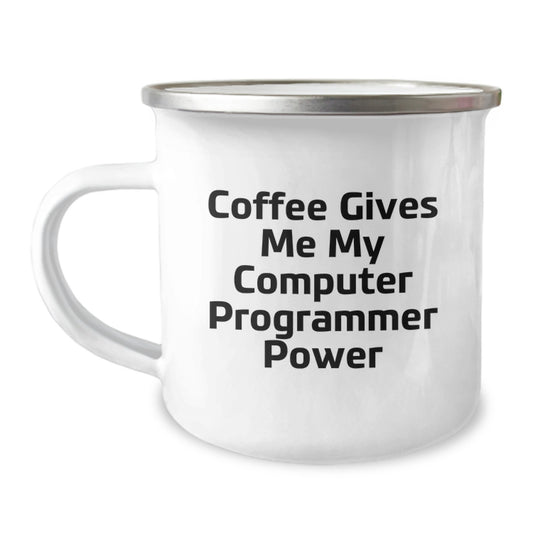 Funny Computer Programmer Gifts, Camping Mug for Men, Women, and Friends - Coffee Gives Me My Power - Image 1