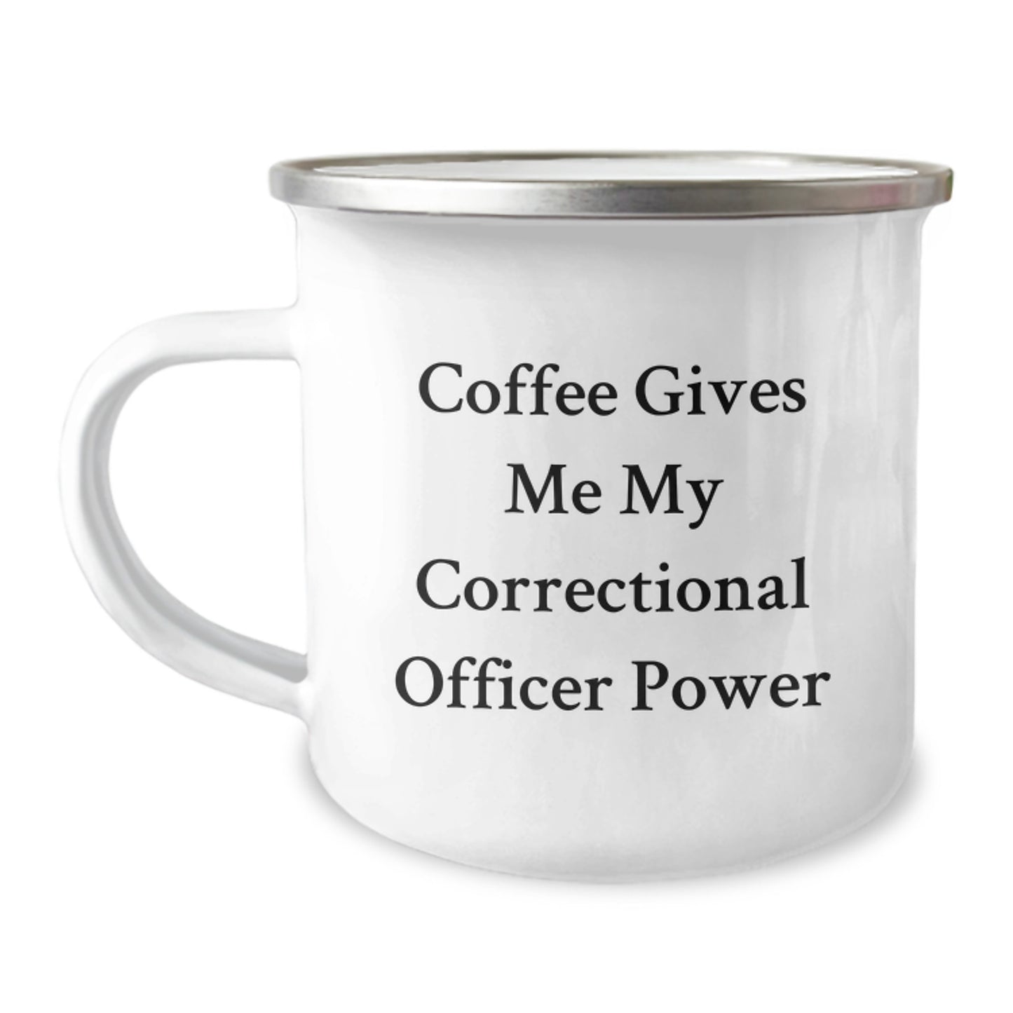 Funny Correctional Officer Gifts from Men, Correctional Officer Camping Mug - Christmas Unique Funny Mug with 'Coffee Gives Me My Correctional Officer Power' - Image 1