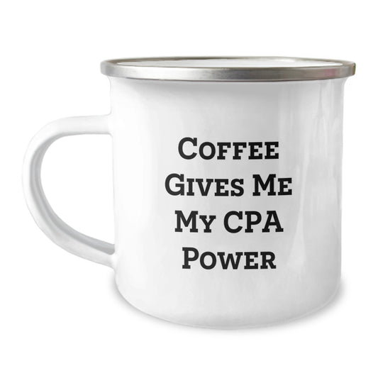 Funny CPA Gifts for Men from Friends - Coffee Gives Me My Cpa Power Camping Mug, 12 oz Stainless Steel with Enamel Finish, Perfect Graduation Unique Gifts for CPA Lovers - Image 1