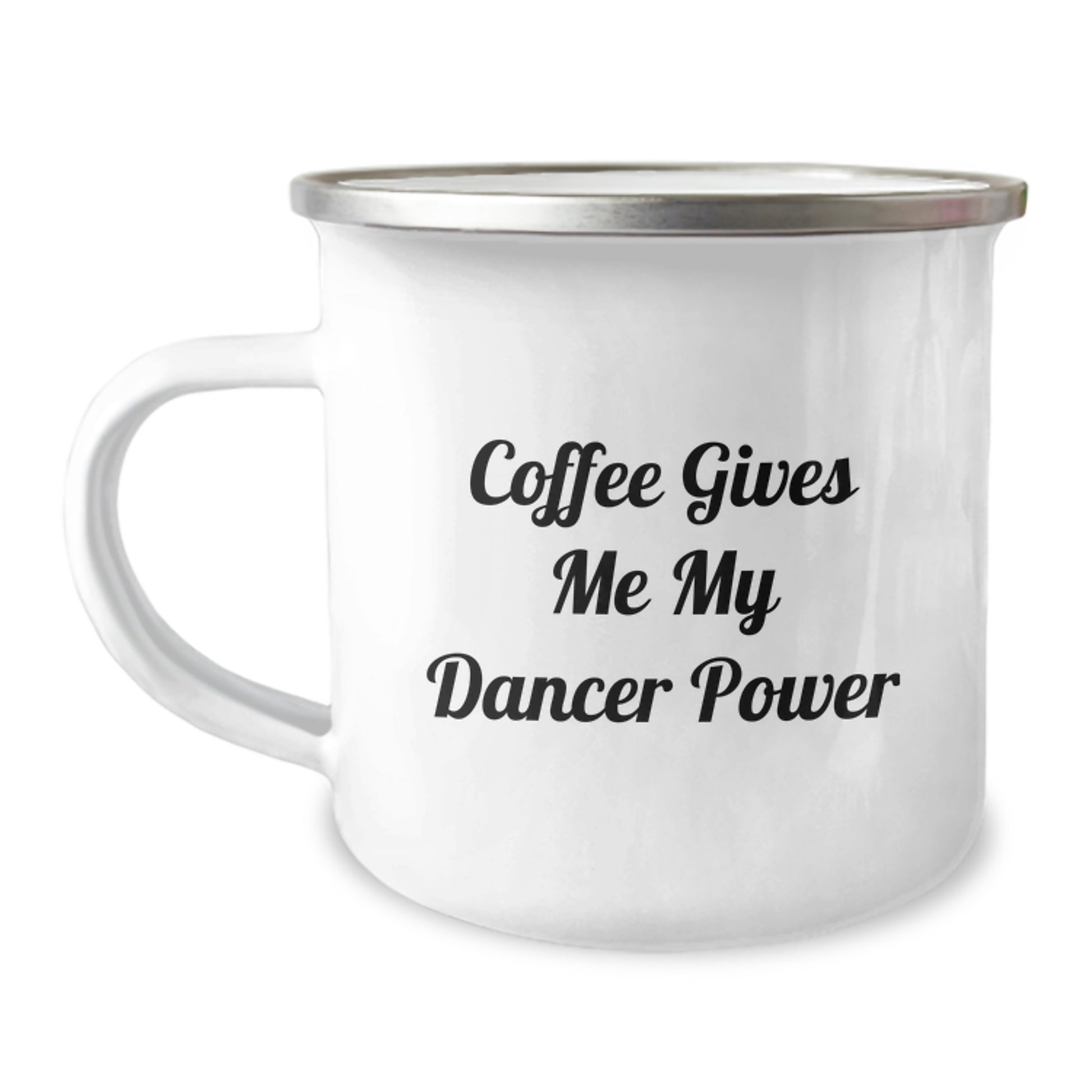Funny Dancer Gifts for Her from Friends, 'Coffee Gives Me My Dancer Power' quotes on Camping Mug for Graduation - Image 1