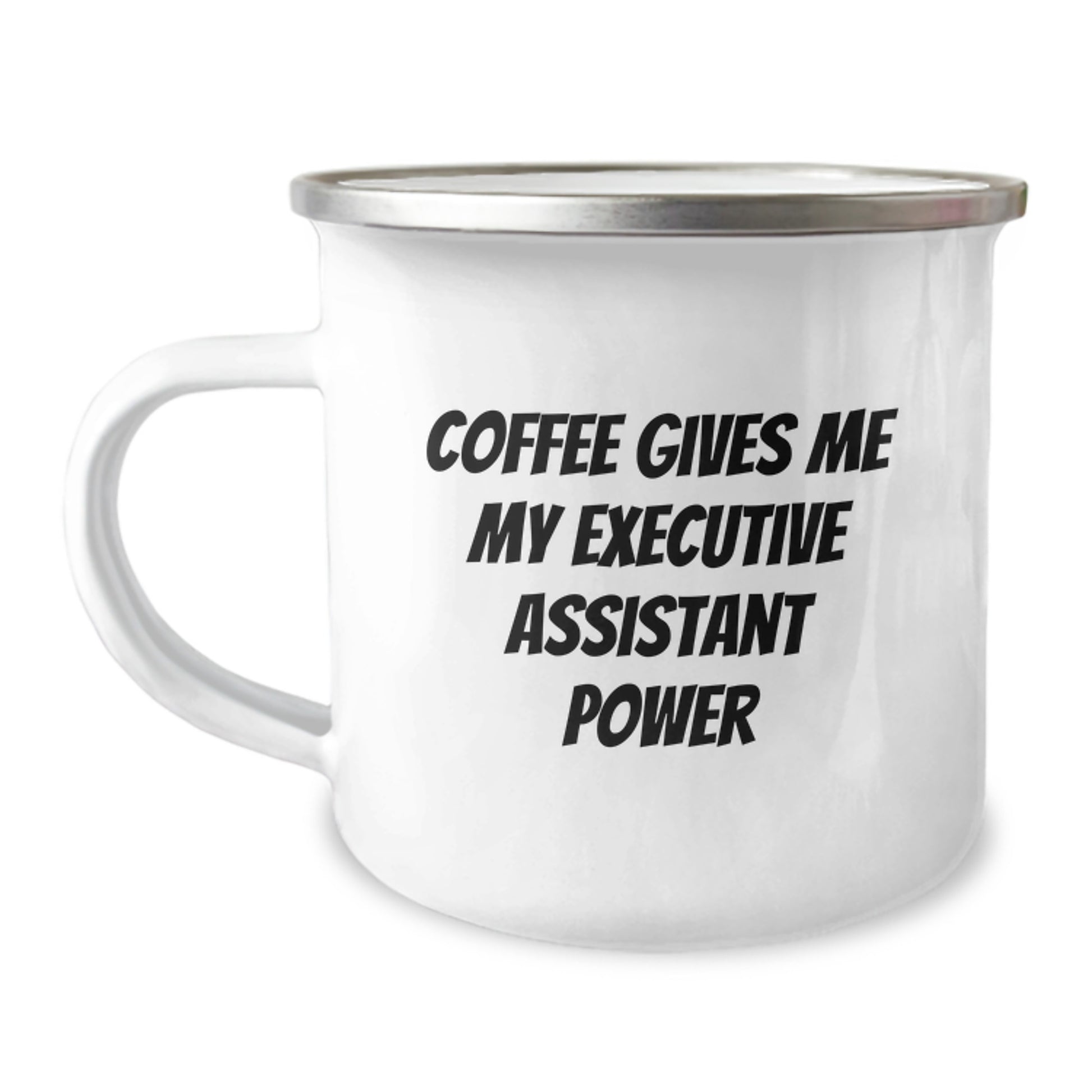 Funny Executive Assistant Gifts from Friends - Coffee Gives Me My Executive Assistant Power Camping Mug for Birthday, Stainless Steel with Enamel Finish, 12 oz - Image 1