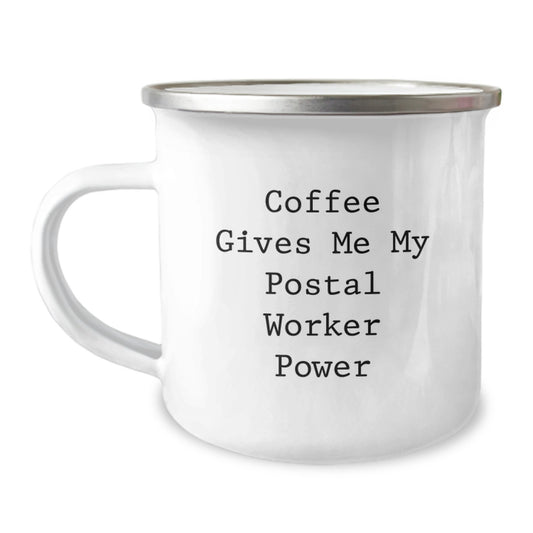 Funny Postal Worker Gifts - Coffee Gives Me My Power, 12 oz Camping Mug for Men, Women, Family, Coworkers, Friends, Postal Worker Graduation Unique Gifts from Family - Image 1