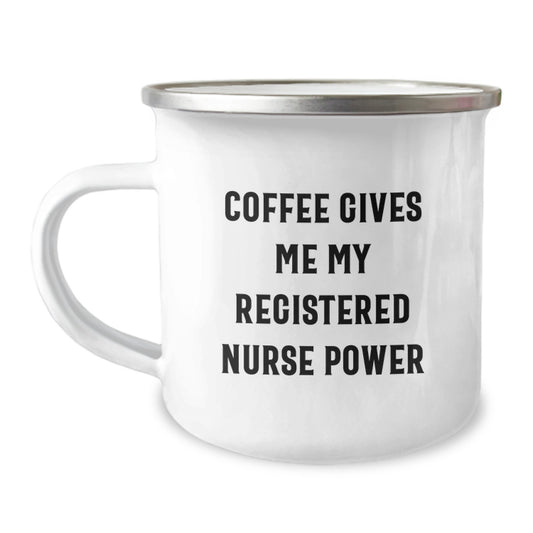 Funny Registered Nurse Gifts from Family to Friends, Unique Graduation Gifts for Registered Nurse, Camping Mug with Quote 'Coffee Gives Me My Registered Nurse Power' - Image 1
