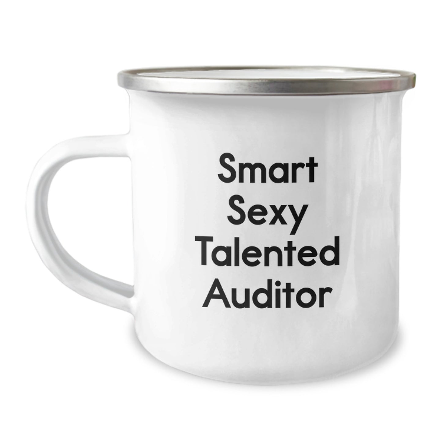 Smart Sexy Talented Auditor Gifts for Graduation, Funny Quotes, Unique Camping Mugs for Auditors, 12 oz Stainless Steel Enamel Finish, Gifts from Friends - Image 1