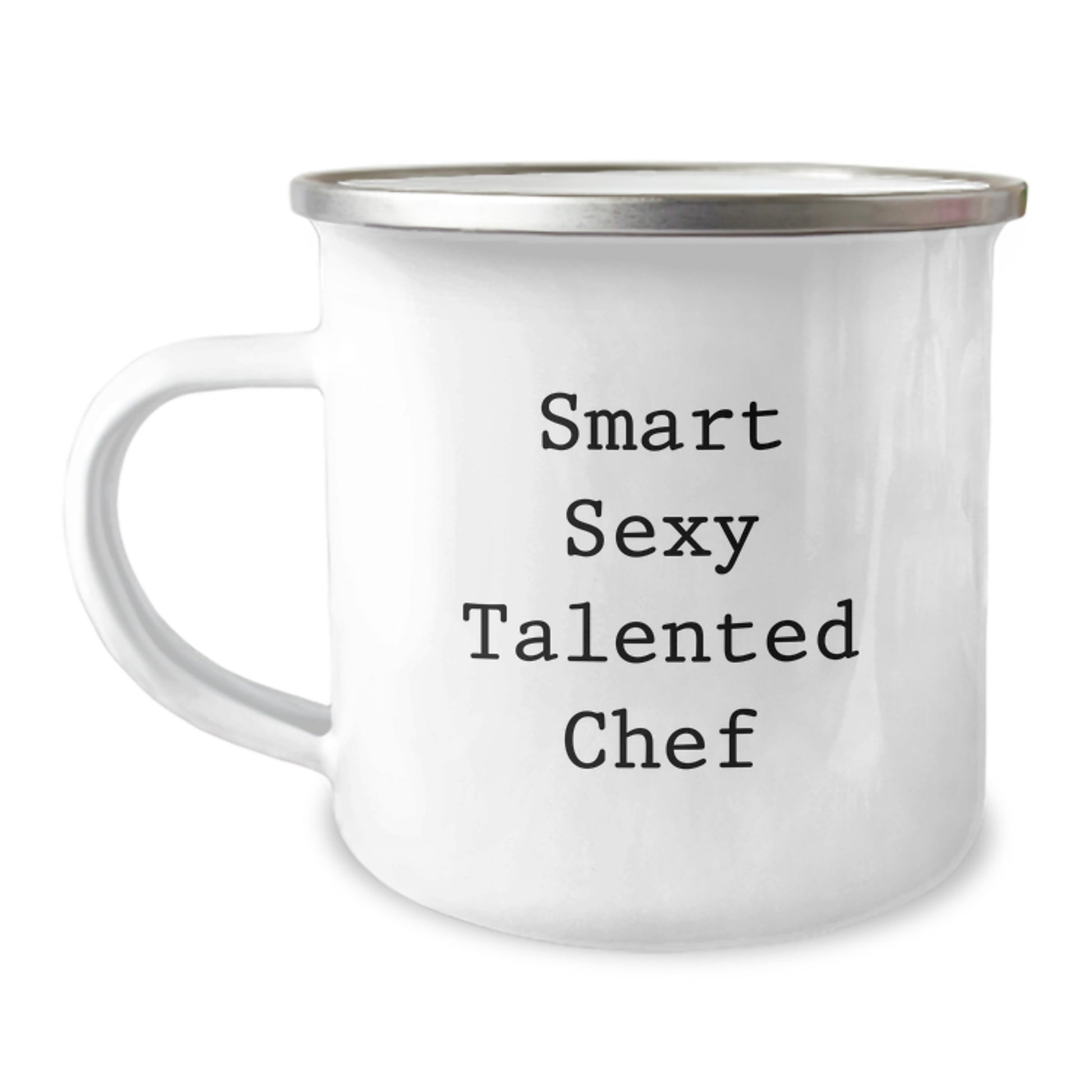 Funny Chef Quotes Camping Mug Gifts for Men Women Friends Family from Smart Sexy Talented Chef - Image 1