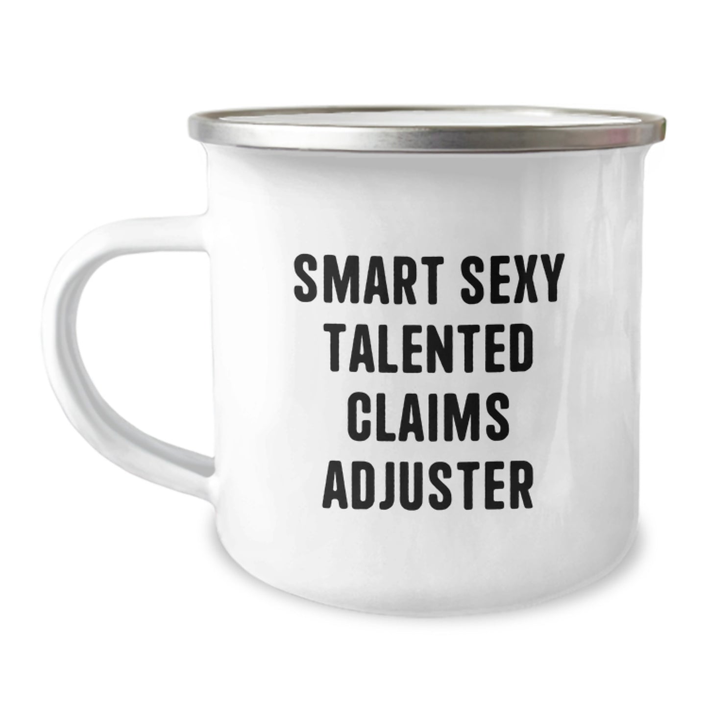 Funny Claims Adjuster Gifts for Christmas Unique - Smart Sexy Talented Claims Adjuster Camping Mug for Men Women Coworkers Friends Family - Image 1
