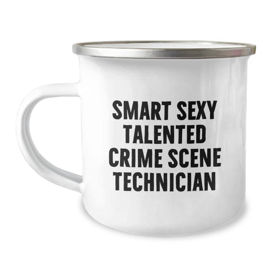 Funny Crime Scene Technician Gifts for Men, Women, Friends - Smart Sexy Talented Crime Scene Technician Camping Mug, Perfect Graduation Unique Gifts from Family - Image 1